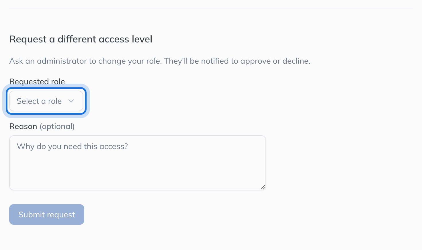 The Request a different access level section, with the Requested role choice highlighted.