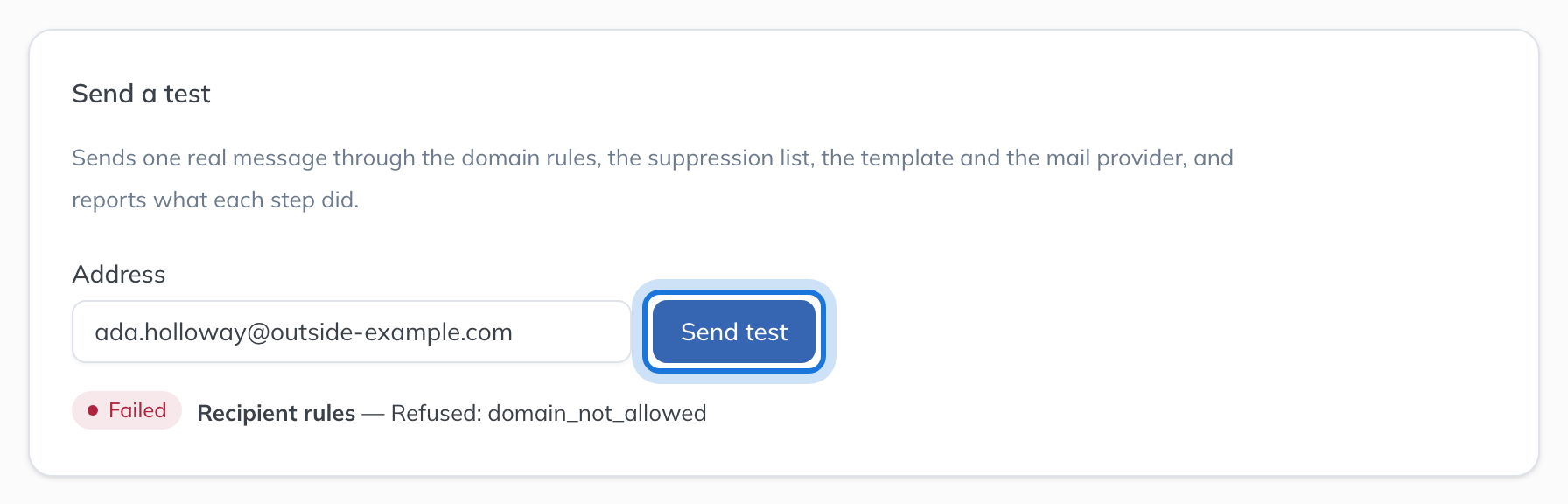 The Send a test card, with a test to an address outside the allowed domains stopped at the recipient rules.