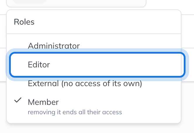 The Roles menu for a member: Member is ticked, and Editor is highlighted as the role to add.