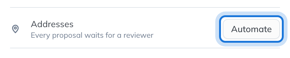 The Review automation page, listing each category of proposal, with Automate highlighted for Addresses.