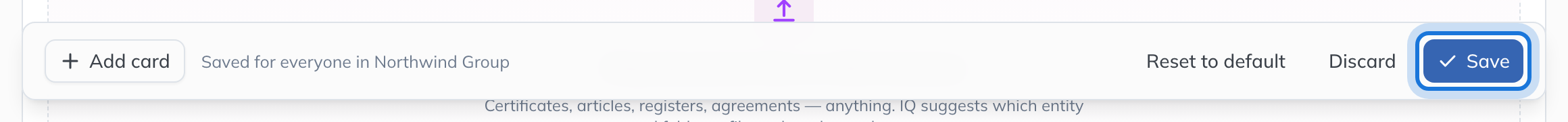 The customising bar, saying the layout is saved for everyone in the organisation, with Save highlighted.