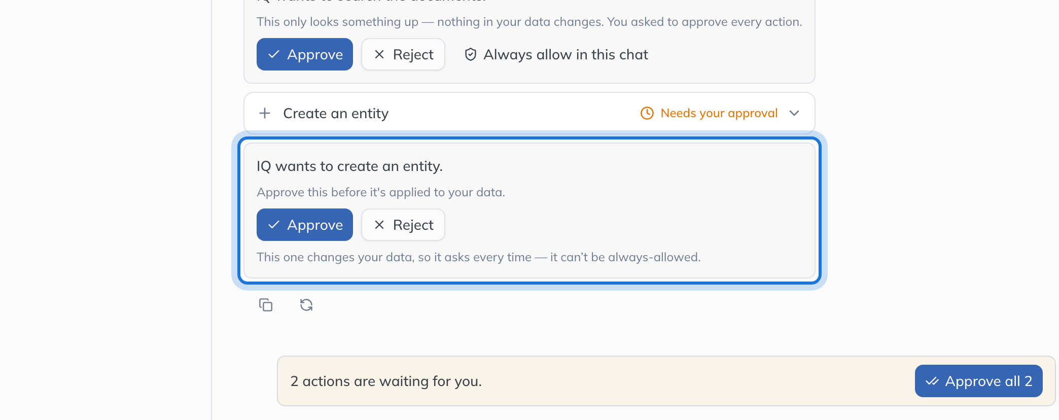 IQ asking to create an entity, with Approve and Reject, and the note that a change asks every time.