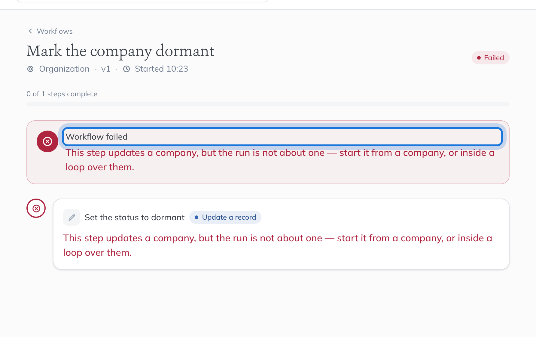 A failed run: Workflow failed, what went wrong in one sentence, and the step that failed.