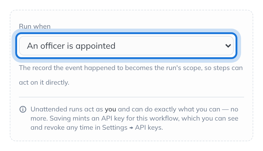 When something changes in IQ Entities chosen, with Run when set to An officer is appointed.