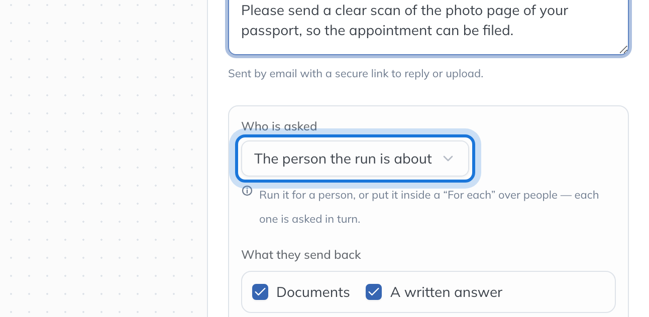 Who is asked, highlighted in the step settings, set to The person the run is about.